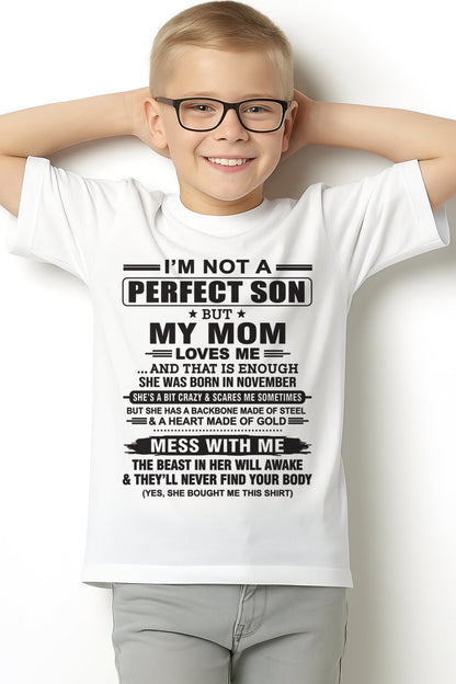 November - "I'M NOT A PERFECT SON BUT MY MOM LOVES ME" - Birthday Gift From November Mom / Woman - LUNA11 (SKU10-147-11)