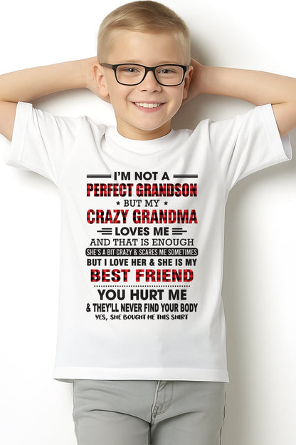 I’m Not A Perfect Grandson T-Shirt – Birthday Gift From Grandma / Woman - LUNA00 (SKU10-167-00)