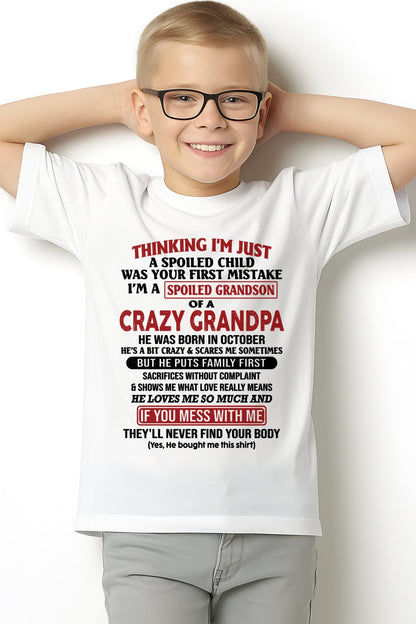 I'm A Spoiled Grandson Of A Crazy Grandpa T-Shirt – Birthday Gift From October Grandpa / Man - LUNA10 (SKU10-05-10)