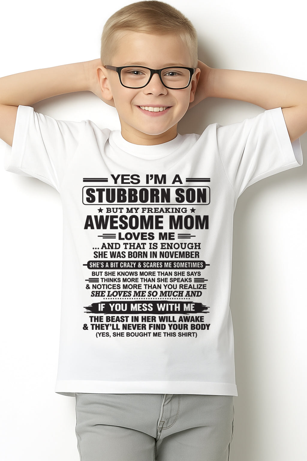 Yes I’m A Stubborn Son T-Shirt – Birthday Gift From November Mom / Woman - LUNA11 (SKU10-145-11)
