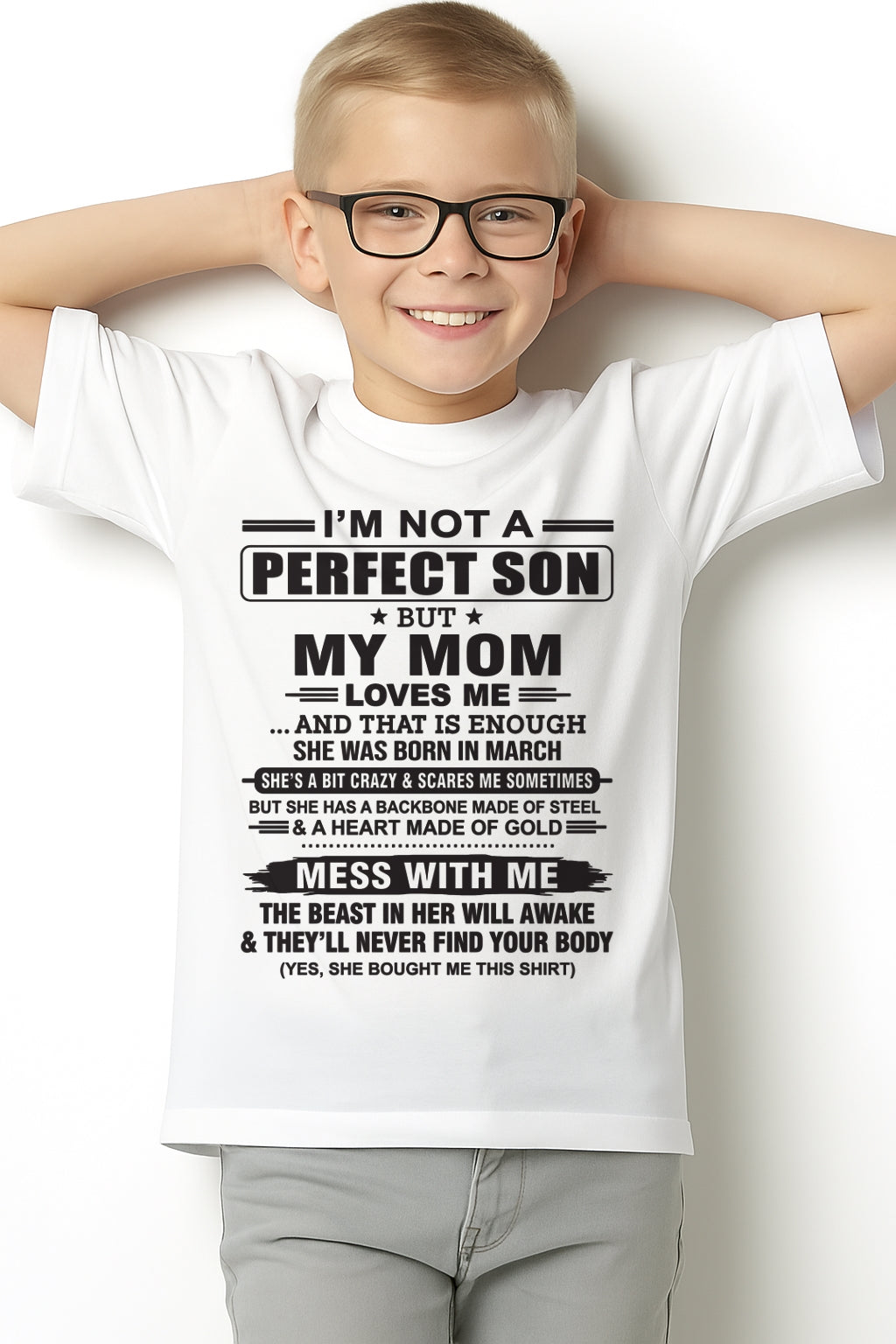 March - "I'M NOT A PERFECT SON BUT MY MOM LOVES ME" - Birthday Gift From March Mom / Woman - LUNA03 (SKU10-147-03)