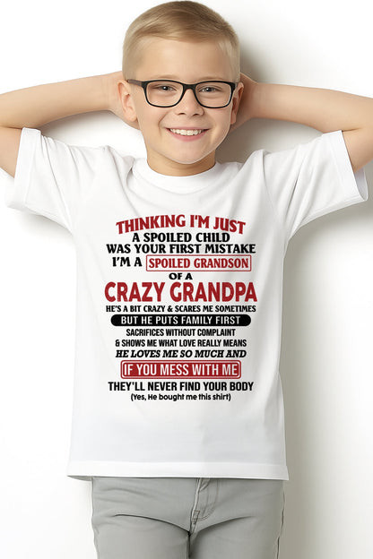 I'm A Spoiled Grandson Of A Crazy Grandpa T-Shirt – Birthday Gift From Grandpa / Man - LUNA00 (SKU10-05-00)