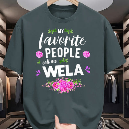 Best Grandma Shirt, Proud Grandma Unisex T-Shirt/Hoodie/Sweatshirt HLT00 - My Favorite People Call Me Wela Grandma T-Shirt