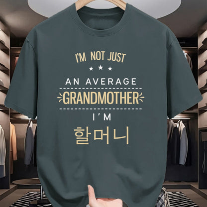 Best Grandma Shirt, Proud Grandma Unisex T-Shirt/Hoodie/Sweatshirt HLT00 - Not An Average Grandmother Korean Gifts For Halmeoni Grandma T-Shirt