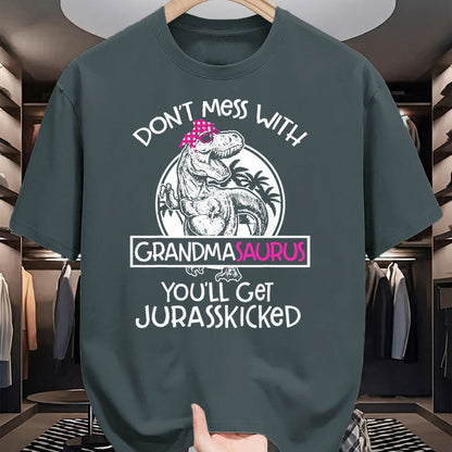 Best Grandma Shirt, Proud Grandma Unisex T-Shirt/Hoodie/Sweatshirt HLT00 - Dont Mess With Grandmasaurus Youll Get Jurasskicked Grandma T-Shirt