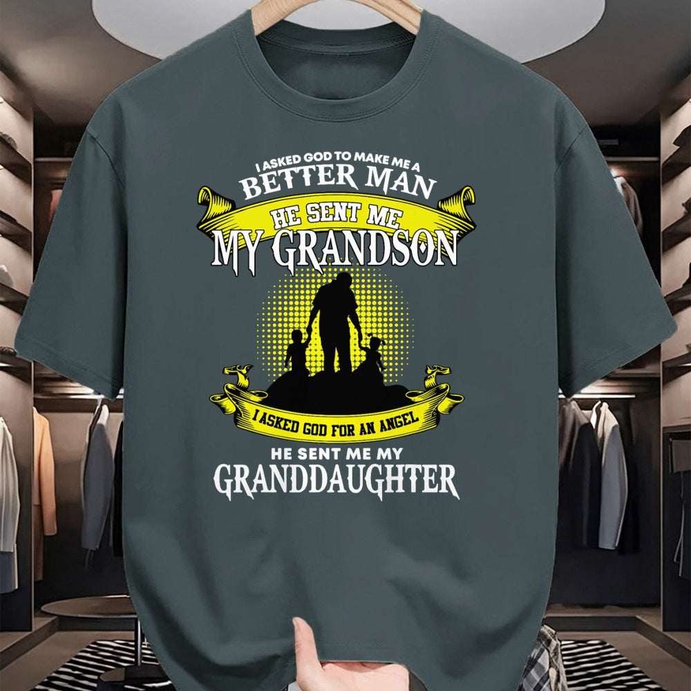 Best Grandma Shirt, Proud Grandma Unisex T-Shirt/Hoodie/Sweatshirt HLT00 - I Asked God To Make Me A Better Man He Sent Me My Grandson T-Shirt