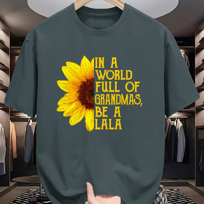 Best Grandma Shirt, Proud Grandma Unisex T-Shirt/Hoodie/Sweatshirt HLT00 - In A World Full Of Grandmas Be A Lala Apparel, Funny Grandma T-Shirt