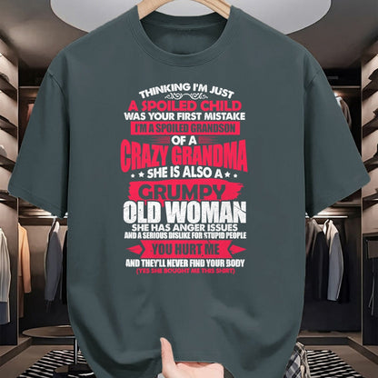 Best Grandma Shirt, Proud Grandma Unisex T-Shirt/Hoodie/Sweatshirt HLT00 - Spoiled Child I'm A Spoiled Grandson Of Crazy Grandma T-Shirt
