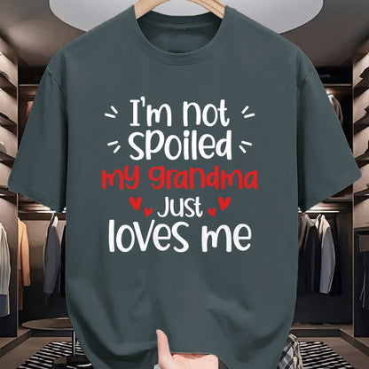Best Grandma Shirt, Proud Grandma Unisex T-Shirt/Hoodie/Sweatshirt HLT00 - I'm Not Spoiled My Grandma Loves Me Funny Kids Best Friend T-Shirt