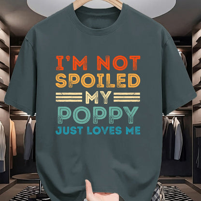 Best Grandma Shirt, Proud Grandma Unisex T-Shirt/Hoodie/Sweatshirt HLT00 - I'm Not Spoiled My Poppy Just Loves Me Retro Kids Boys Tee T-Shirt