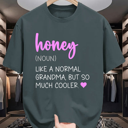 Best Grandma Shirt, Proud Grandma Unisex T-Shirt/Hoodie/Sweatshirt HLT00 - Honey Definition Cute Mother's Day Noun Grandma T-Shirt
