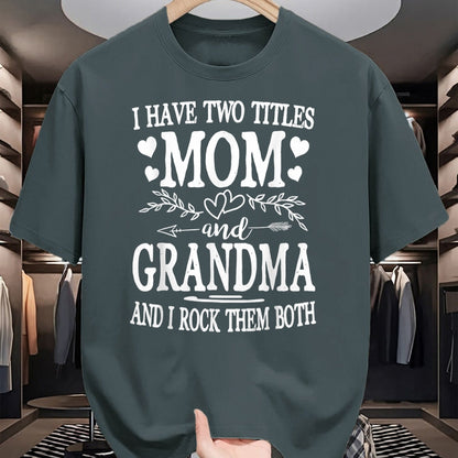 Best Grandma Shirt, Proud Grandma Unisex T-Shirt/Hoodie/Sweatshirt HLT00 - I Have Two Titles Mom And Grandma Shirt Mothers Day T-Shirt