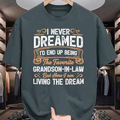 Best Grandma Shirt, Proud Grandma Unisex T-Shirt/Hoodie/Sweatshirt HLT00 - I Never Dreamed Being The Favorite Grandson In Law Funny T-Shirt