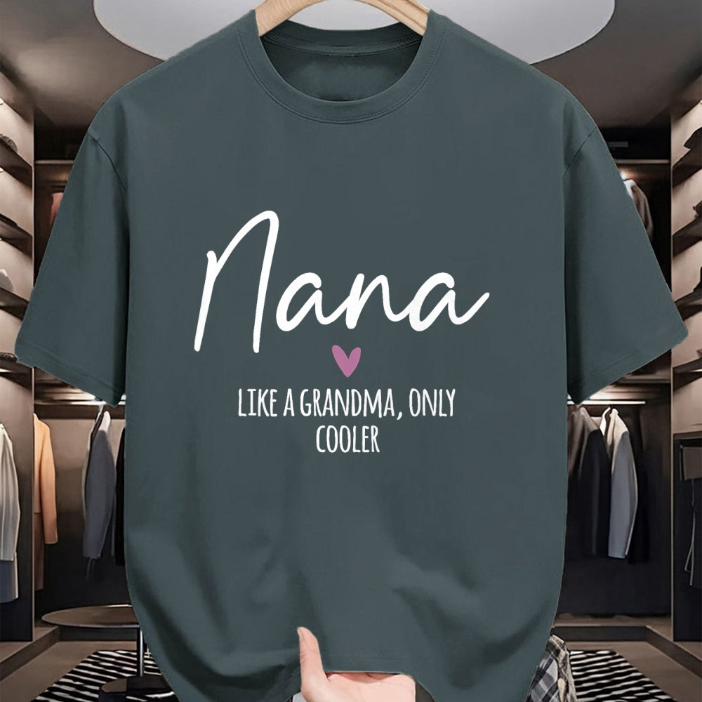 Best Grandma Shirt, Proud Grandma Unisex T-Shirt/Hoodie/Sweatshirt HLT00 - Nana Like A Grandma Only Cooler Heart Mother's Day Nana T-Shirt