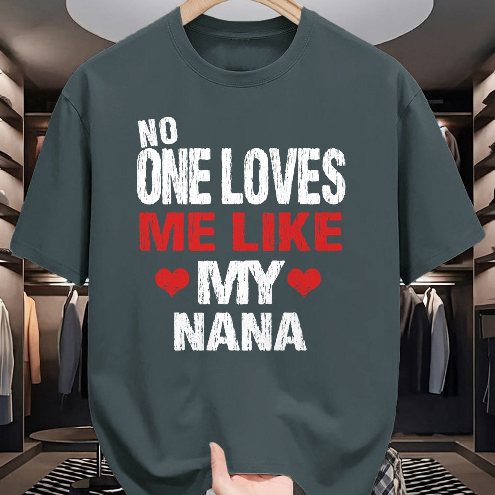 Best Grandma Shirt, Proud Grandma Unisex T-Shirt/Hoodie/Sweatshirt HLT00 - No One Loves Me Like My Nana T-Shirt Gift (Grandma Shirt) T-Shirt