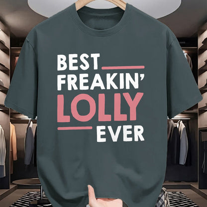 Best Grandma Shirt, Proud Grandma Unisex T-Shirt/Hoodie/Sweatshirt HLT00 - Lolly Shirts for Women Grandma Cute Best Freakin' Lolly Ever T-Shirt