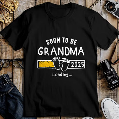 Best Grandma Shirt, Proud Grandma Unisex T-Shirt/Hoodie/Sweatshirt HLT00 - Soon to be Grandma 2025 Loading Promoted to Grandma 2025 T-Shirt