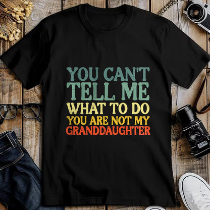 Best Grandma Shirt, Proud Grandma Unisex T-Shirt/Hoodie/Sweatshirt HLT00 - Cant Tell Me What To Do Granddaughter Funny Grandma Grandpa T-Shirt