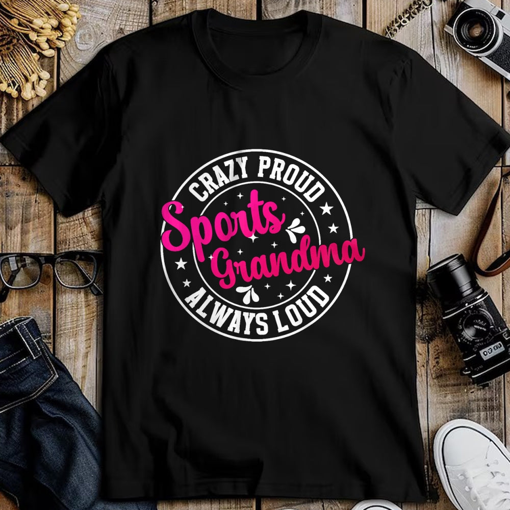 Best Grandma Shirt, Proud Grandma Unisex T-Shirt/Hoodie/Sweatshirt HLT00 - Crazy Proud Sports Grandma Sports Grandmother Sport Grandma T-Shirt