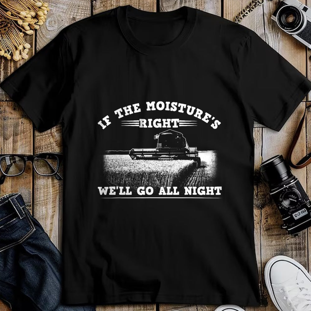 Best Farmer Life Shirt, Funny Farmer UnisexT-Shirt/Hoodie/Sweatshirt HLT00 - Cool If The Moisture's Right Farmer Gift Funny Farm Men T-Shirt