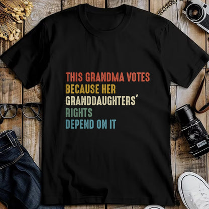 Best Grandma Shirt, Proud Grandma Unisex T-Shirt/Hoodie/Sweatshirt HLT00 - This Grandma Votes Because Her Granddaughters Rights T-Shirt