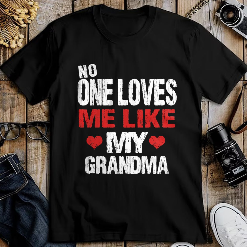 Best Grandma Shirt, Proud Grandma Unisex T-Shirt/Hoodie/Sweatshirt HLT00 - No One Loves Me Like My Grandma (Grandmother Shirt) T-Shirt