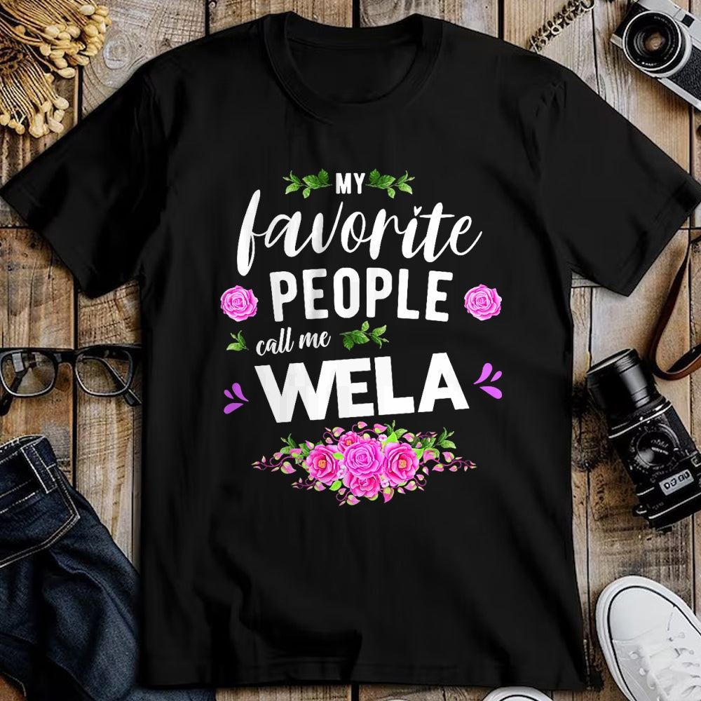 Best Grandma Shirt, Proud Grandma Unisex T-Shirt/Hoodie/Sweatshirt HLT00 - My Favorite People Call Me Wela Grandma T-Shirt