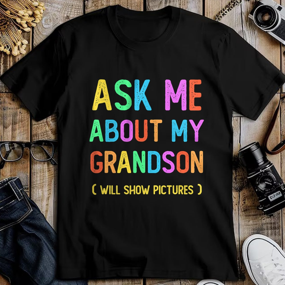 Best Grandma Shirt, Proud Grandma Unisex T-Shirt/Hoodie/Sweatshirt HLT00 - Proud Storyteller Grandpa Grandma Ask Me About My GRANDSON T-Shirt