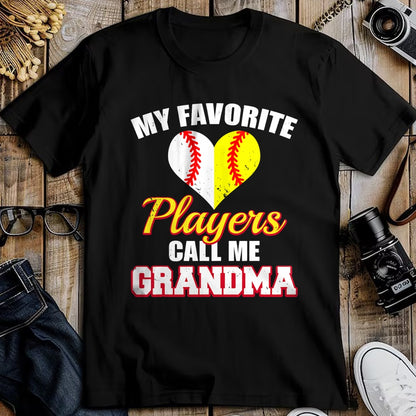 Best Grandma Shirt, Proud Grandma Unisex T-Shirt/Hoodie/Sweatshirt HLT00 - My Favorite Baseball Softball Players Call Me Grandma T-Shirt