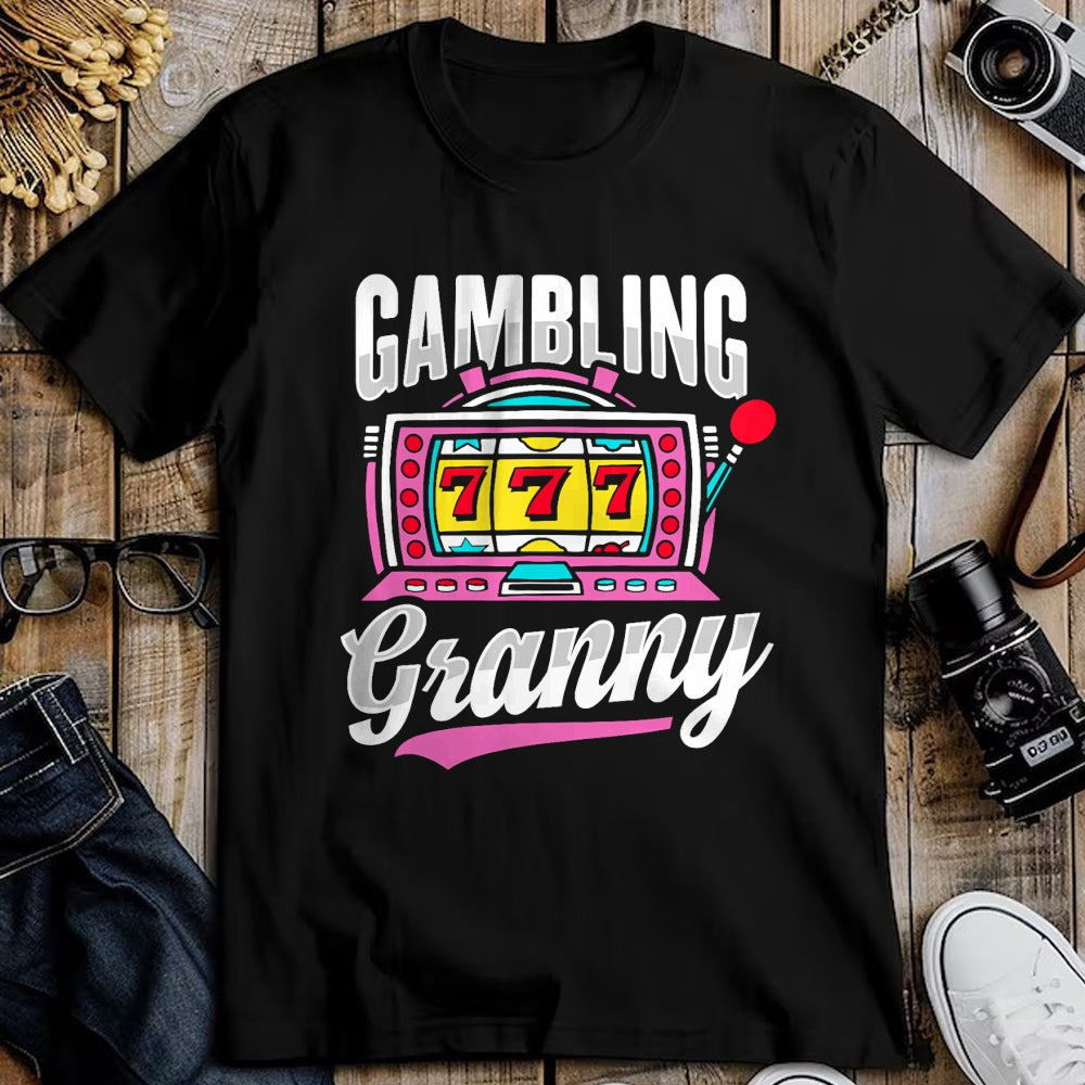 Best Grandma Shirt, Proud Grandma Unisex T-Shirt/Hoodie/Sweatshirt HLT00 - Gambling Granny Design for Grandma T-Shirt