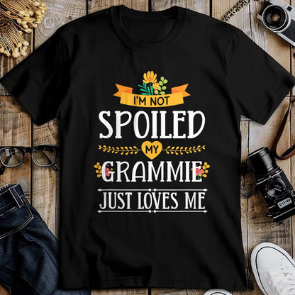 Best Grandma Shirt, Proud Grandma Unisex T-Shirt/Hoodie/Sweatshirt HLT00 - I'm Not Spoiled My Grammie Just Loves Me Funny Grandchildren T-Shirt