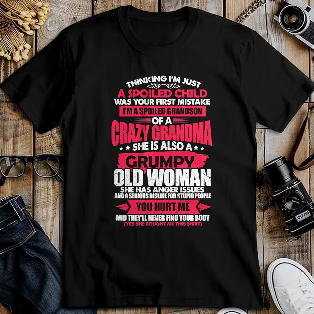 Best Grandma Shirt, Proud Grandma Unisex T-Shirt/Hoodie/Sweatshirt HLT00 - Spoiled Child I'm A Spoiled Grandson Of Crazy Grandma T-Shirt