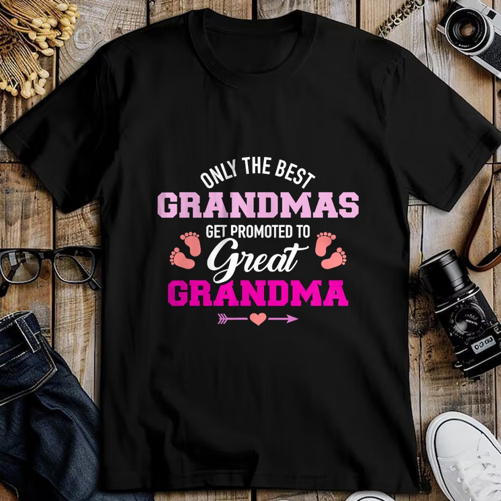 Best Grandma Shirt, Proud Grandma Unisex T-Shirt/Hoodie/Sweatshirt HLT00 - Only the best grandmas get promoted to great grandma T-Shirt (1)