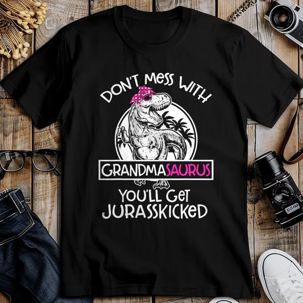 Best Grandma Shirt, Proud Grandma Unisex T-Shirt/Hoodie/Sweatshirt HLT00 - Dont Mess With Grandmasaurus Youll Get Jurasskicked Grandma T-Shirt