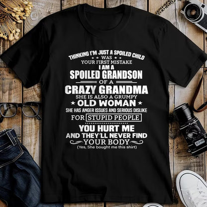 Best Grandma Shirt, Proud Grandma Unisex T-Shirt/Hoodie/Sweatshirt HLT00 - I'm A Spoiled Grandson Of A Crazy Grandma T-Shirt