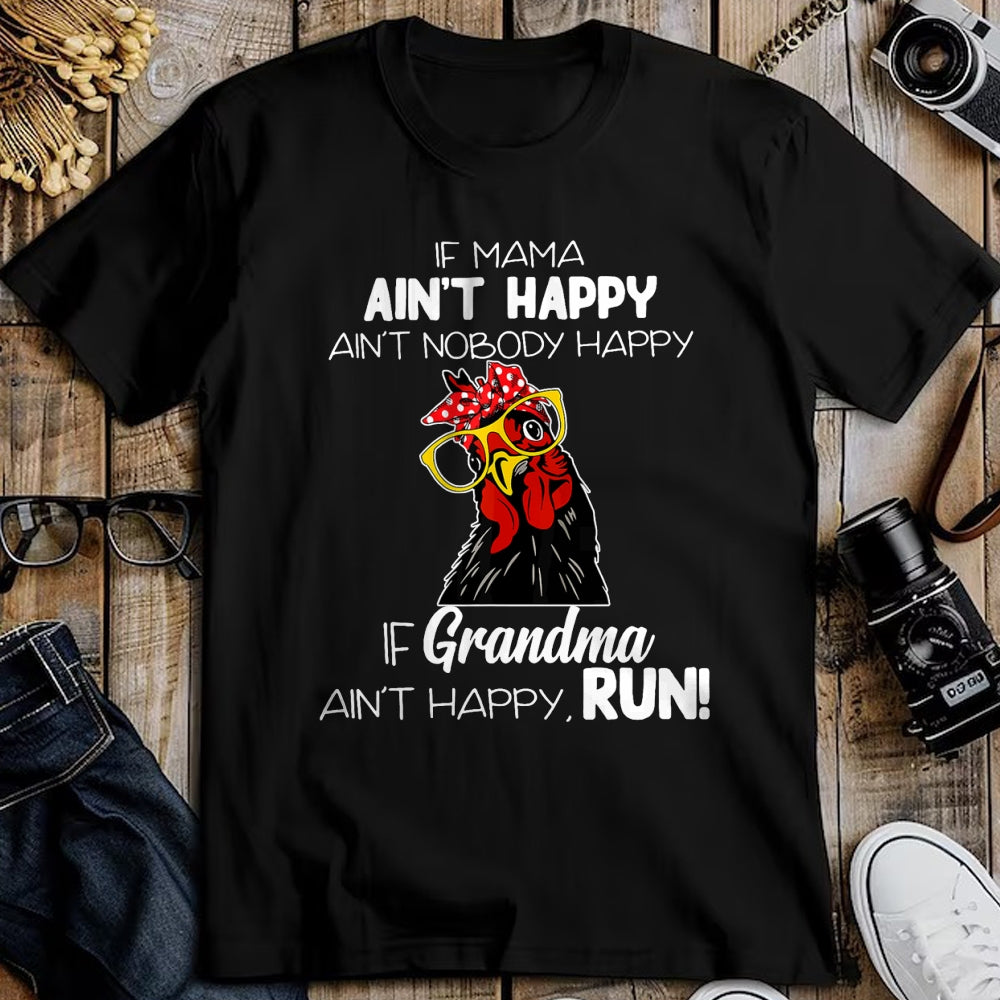 Best Grandma Shirt, Proud Grandma Unisex T-Shirt/Hoodie/Sweatshirt HLT00 - If Mama Ain't Happy Ain't Nobody Happy If Grandma Ain't T-Shirt