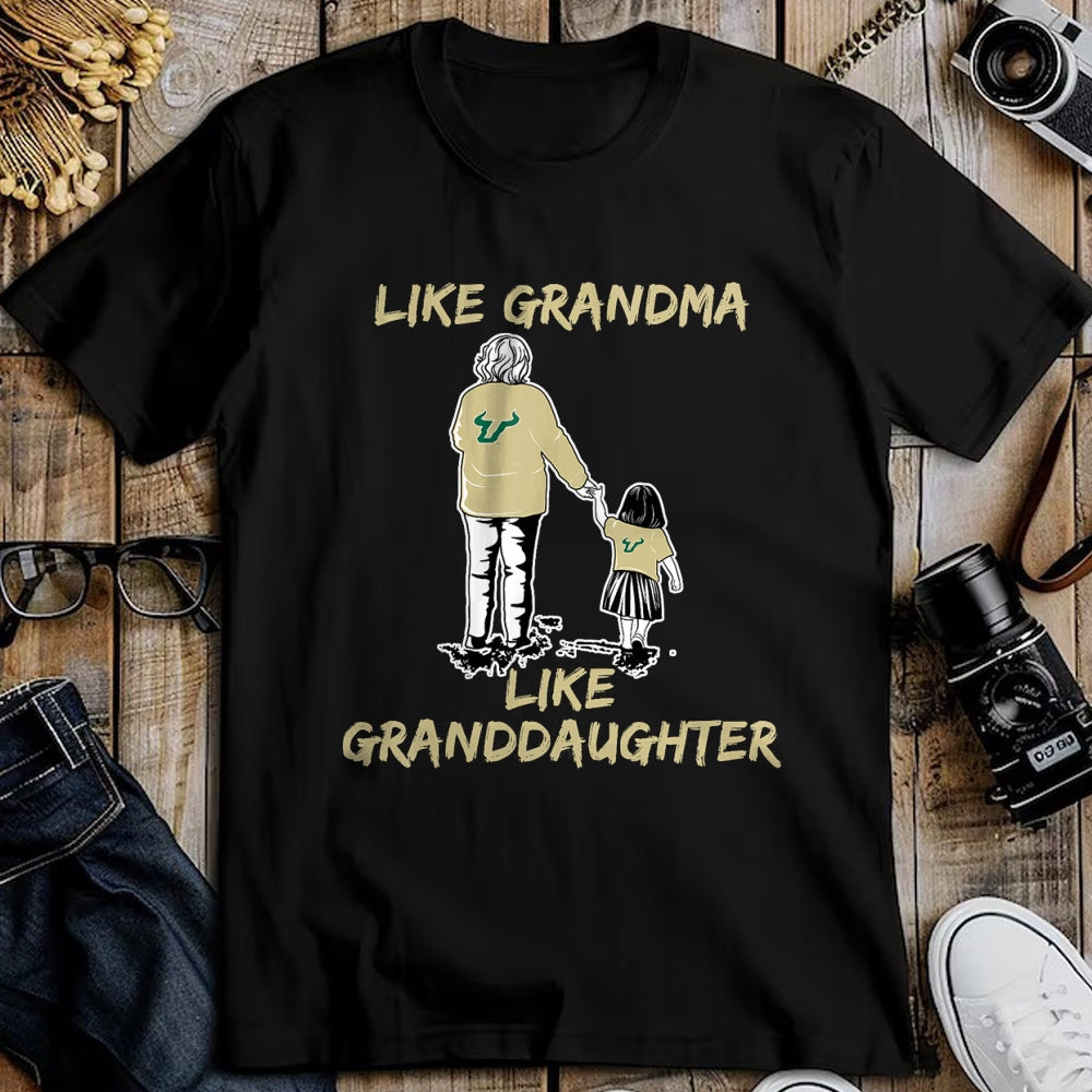 Best Grandma Shirt, Proud Grandma Unisex T-Shirt/Hoodie/Sweatshirt HLT00 - South Florida Bulls Like Grandma Like Granddaughter T-Shirt