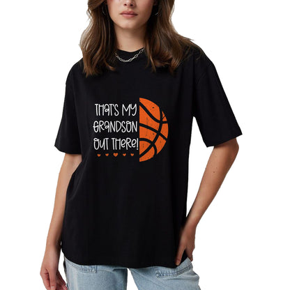 Best Grandma Shirt, Proud Grandma Unisex T-Shirt/Hoodie/Sweatshirt HLT00 - Womens Basketball Grandma Gift That's My Grandson Out There Nana T-Shirt