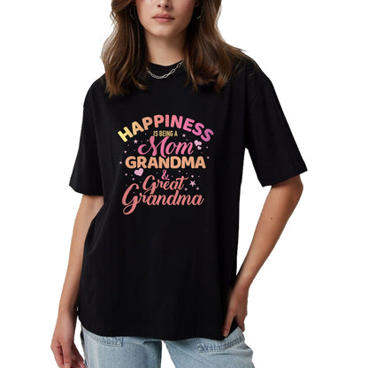 Best Grandma Shirt, Proud Grandma Unisex T-Shirt/Hoodie/Sweatshirt HLT00 - Happiness is being a mom, grandma and great grandma T-Shirt