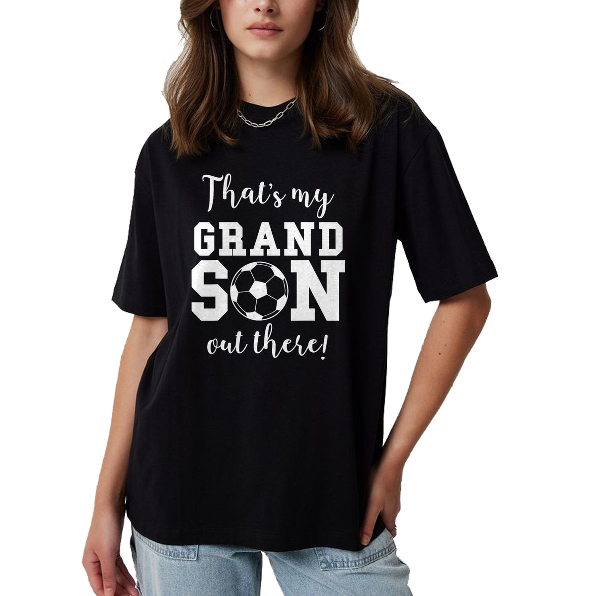 Best Grandma Shirt, Proud Grandma Unisex T-Shirt/Hoodie/Sweatshirt HLT00 - That's My Grandson Out There Soccer Grandma Grandpa T-Shirt