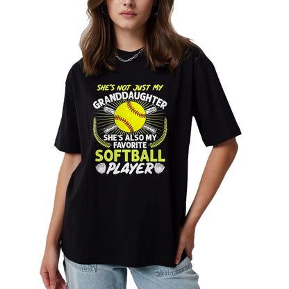 Best Grandma Shirt, Proud Grandma Unisex T-Shirt/Hoodie/Sweatshirt HLT00 - Funny My Granddaughter She's Also My Favorite Softball T-Shirt