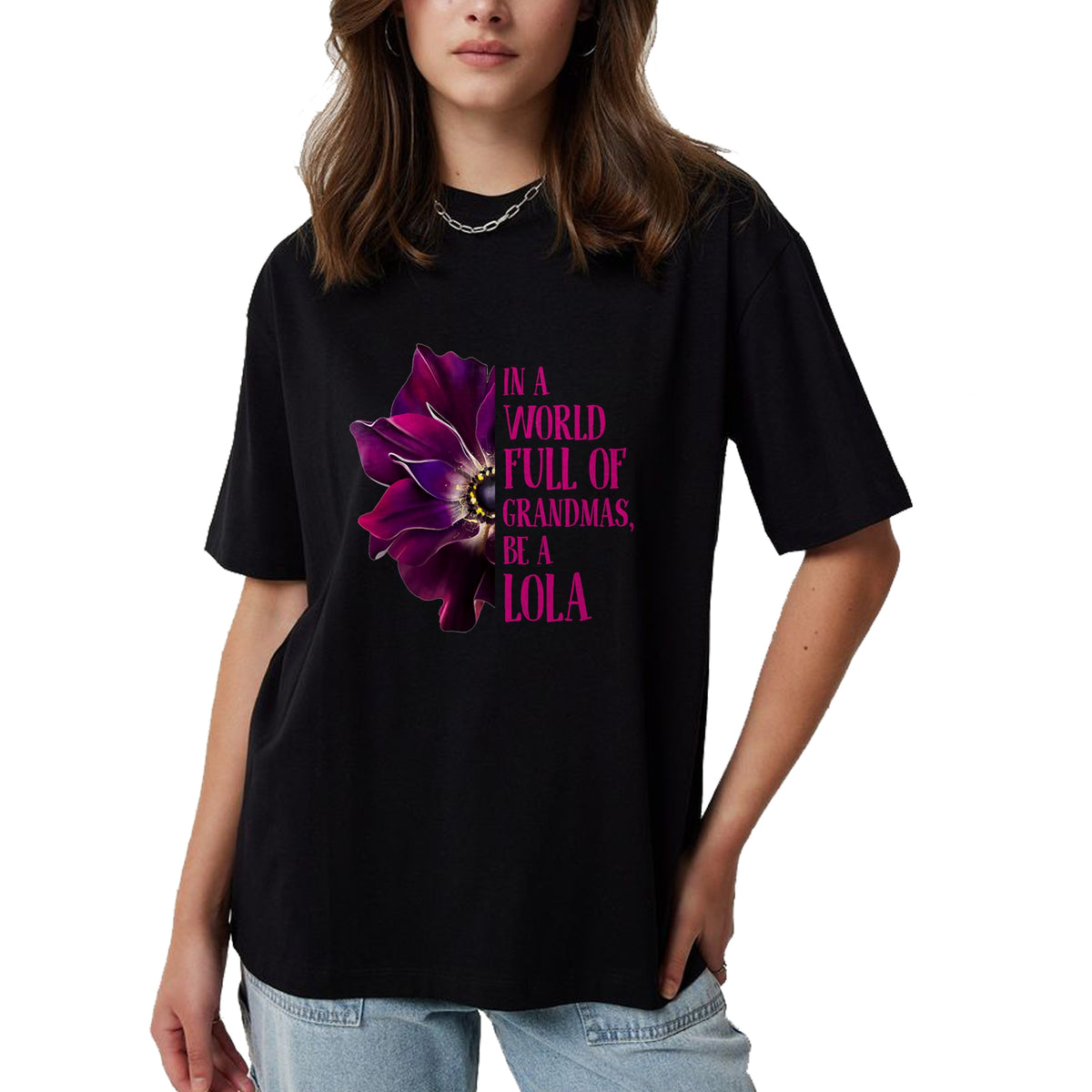 Best Grandma Shirt, Proud Grandma Unisex T-Shirt/Hoodie/Sweatshirt HLT00 - Anemone World Full Of Grandmas Be LOLA Grandmas Gifts T-Shirt