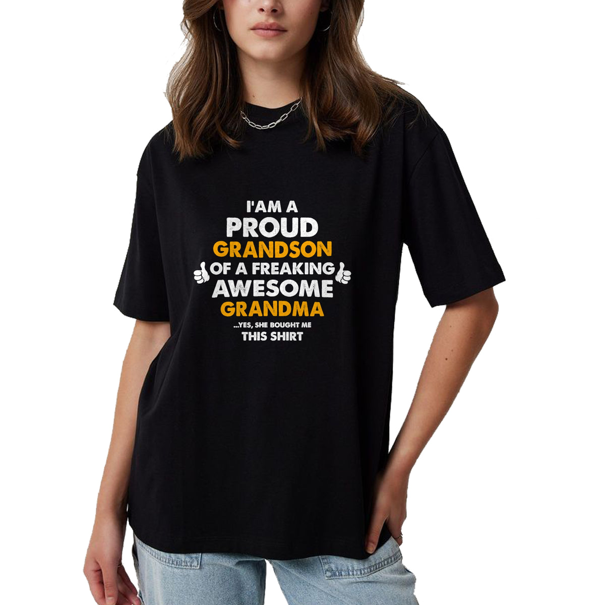 Best Grandma Shirt, Proud Grandma Unisex T-Shirt/Hoodie/Sweatshirt HLT00 - I Am A Proud Grandson Of A Freaking Awesome Grandma T Shirt