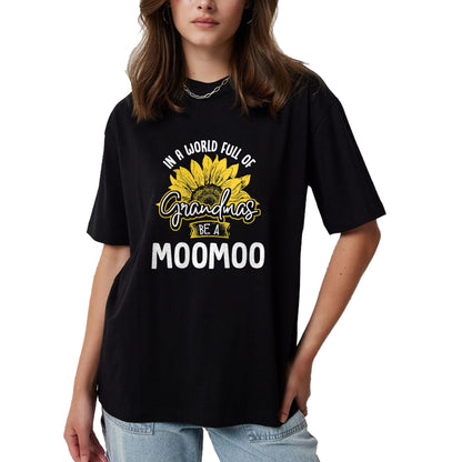 Best Grandma Shirt, Proud Grandma Unisex T-Shirt/Hoodie/Sweatshirt HLT00 - Funny World Full of Grandmas be a Moomoo Gift Shirt T-Shirt