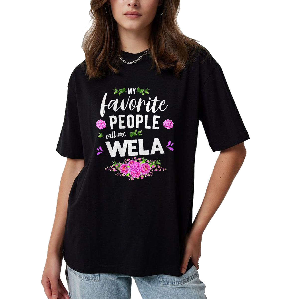 Best Grandma Shirt, Proud Grandma Unisex T-Shirt/Hoodie/Sweatshirt HLT00 - My Favorite People Call Me Wela Grandma T-Shirt
