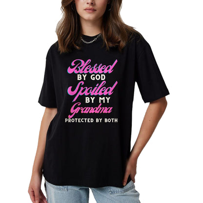 Best Grandma Shirt, Proud Grandma Unisex T-Shirt/Hoodie/Sweatshirt HLT00 - Blessed By God Spoiled By My Grandma Protected By Both T-Shirt