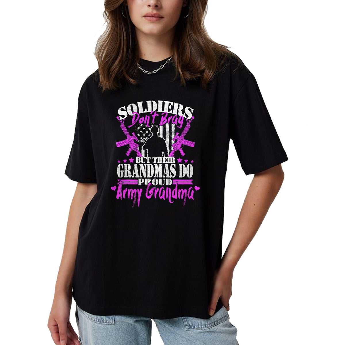 Best Grandma Shirt, Proud Grandma Unisex T-Shirt/Hoodie/Sweatshirt HLT00 - Proud Army Grandma Soldiers Don't Brag Military Grandmother T-Shirt