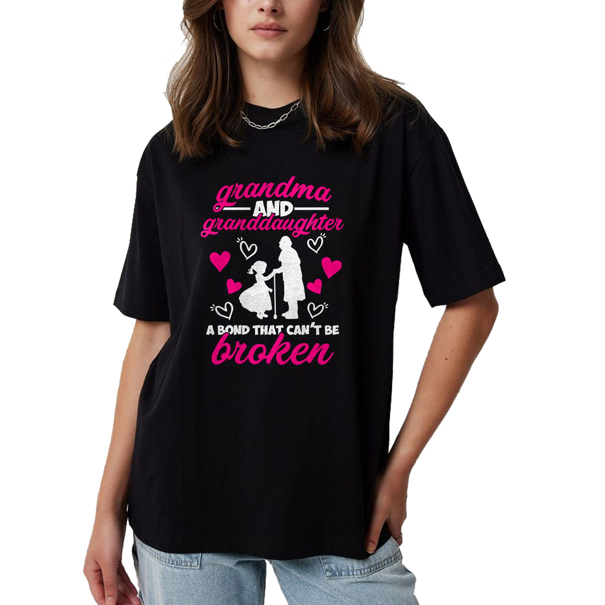 Best Grandma Shirt, Proud Grandma Unisex T-Shirt/Hoodie/Sweatshirt HLT00 - Cute Grandma And Granddaughter A Bond That Can't Be Broken T-Shirt