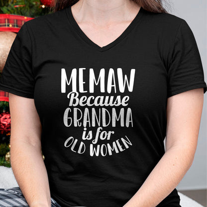 Best Grandma Shirt, Proud Grandma Unisex T-Shirt/Hoodie/Sweatshirt HLT00 - Memaw Because Grandma is for Old Women Funny Mothers Day T-Shirt