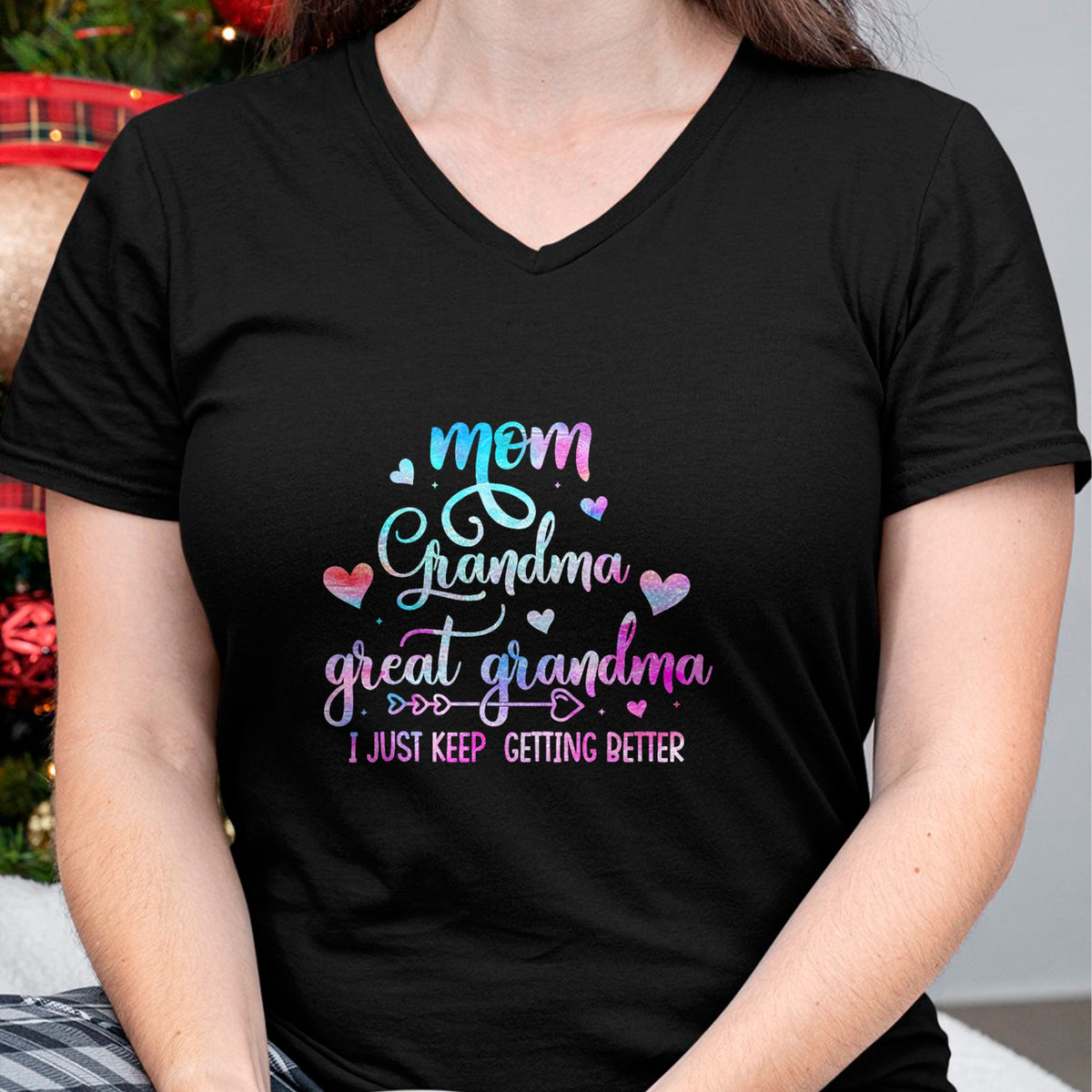 Best Grandma Shirt, Proud Grandma Unisex T-Shirt/Hoodie/Sweatshirt HLT00 - Proud Mom Grandma Great Grandma I Just Keep Getting Better T-Shirt